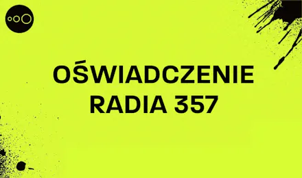 Oświadczenie Radia 357