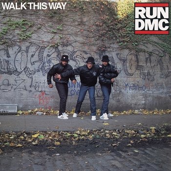 Piosenki z historią - #73 Run-D.M.C. - Walk This Way (1986)