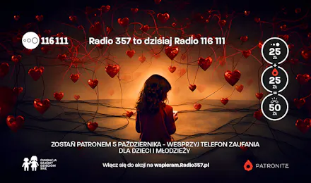 Radio 357, a w czwartek 116 111. Dowiedz się, co możemy wspólnie zrobić 5 października!