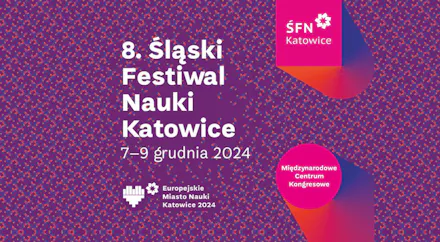 Przed nami 8. Śląski Festiwal Nauki w Katowicach