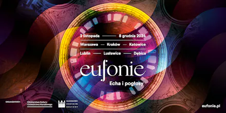 6. edycja Międzynarodowego Festiwalu Muzyki Europy Środowo-Wschodniej „Eufonie”