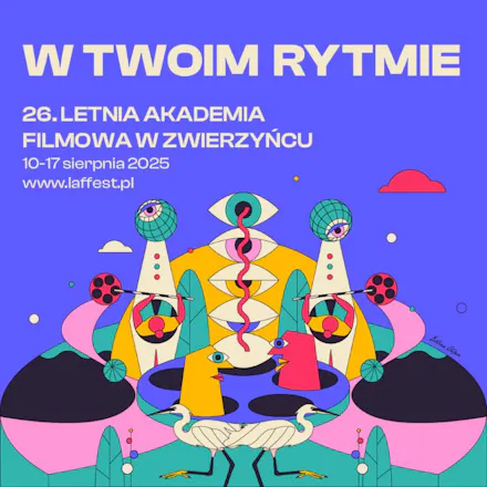 Kino w Twoim rytmie – 26. Letnia Akademia Filmowa