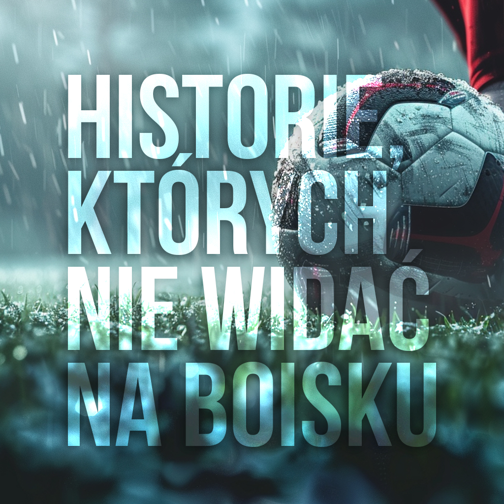 Historie, których nie widać na boisku