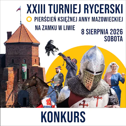 XXIII Turniej Rycerski na Zamku w Liwie
