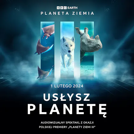 Spektakl audiowizualny BBC Earth, którego partnerem jest Radio 357!