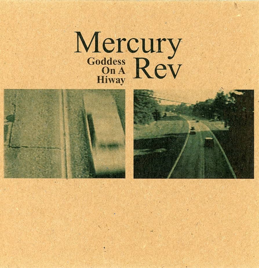 Piosenki z historią - #80 Mercury Rev - Goddess on a Highway (1998)
