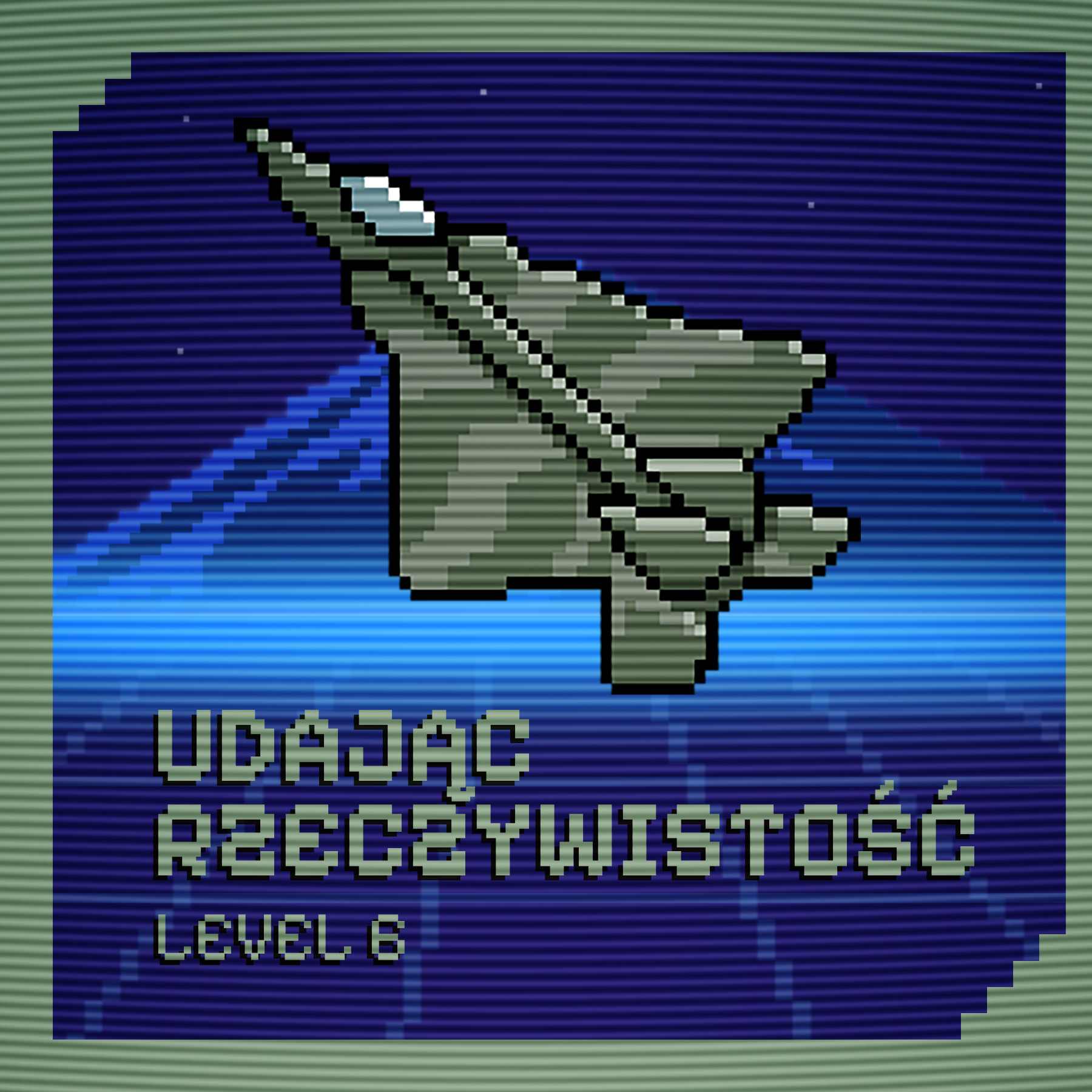 Pikselowe marzenia - Udając rzeczywistość