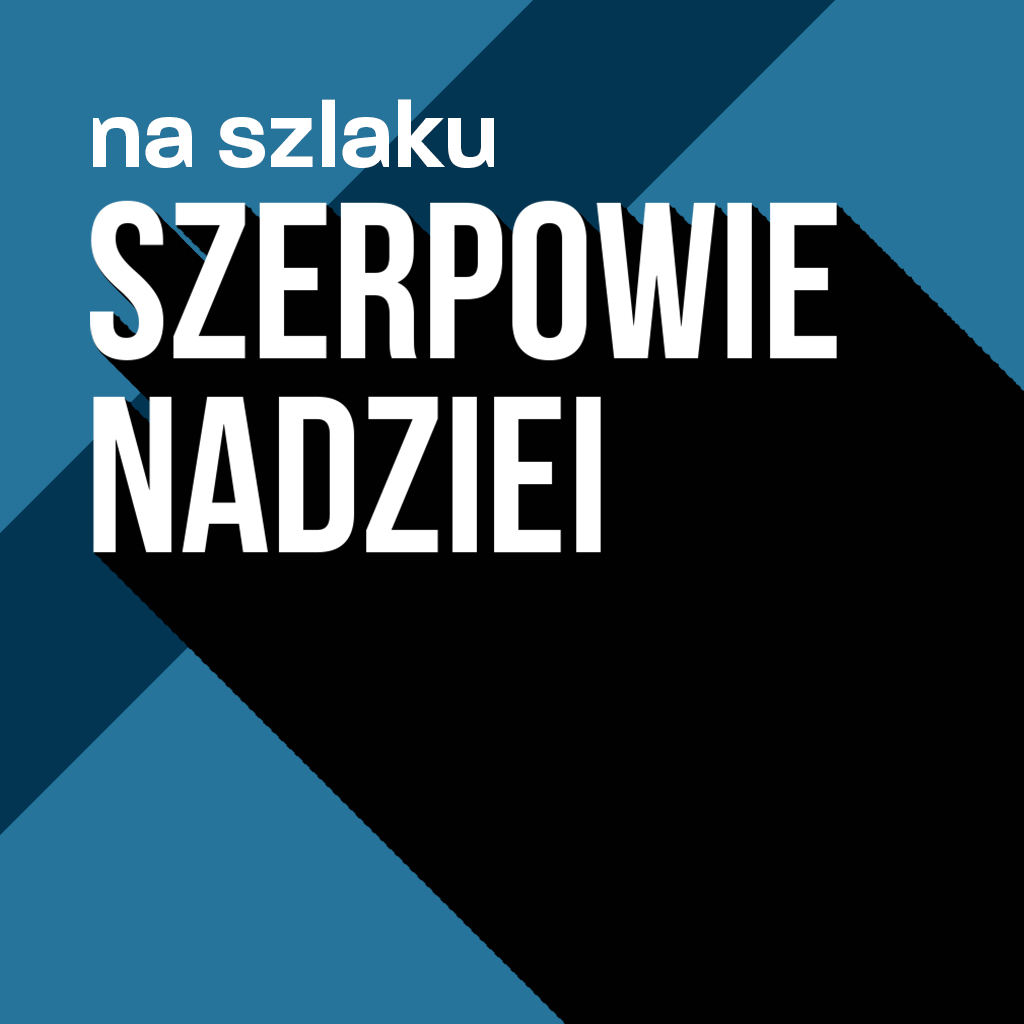 Na szlaku - Szerpowie Nadziei