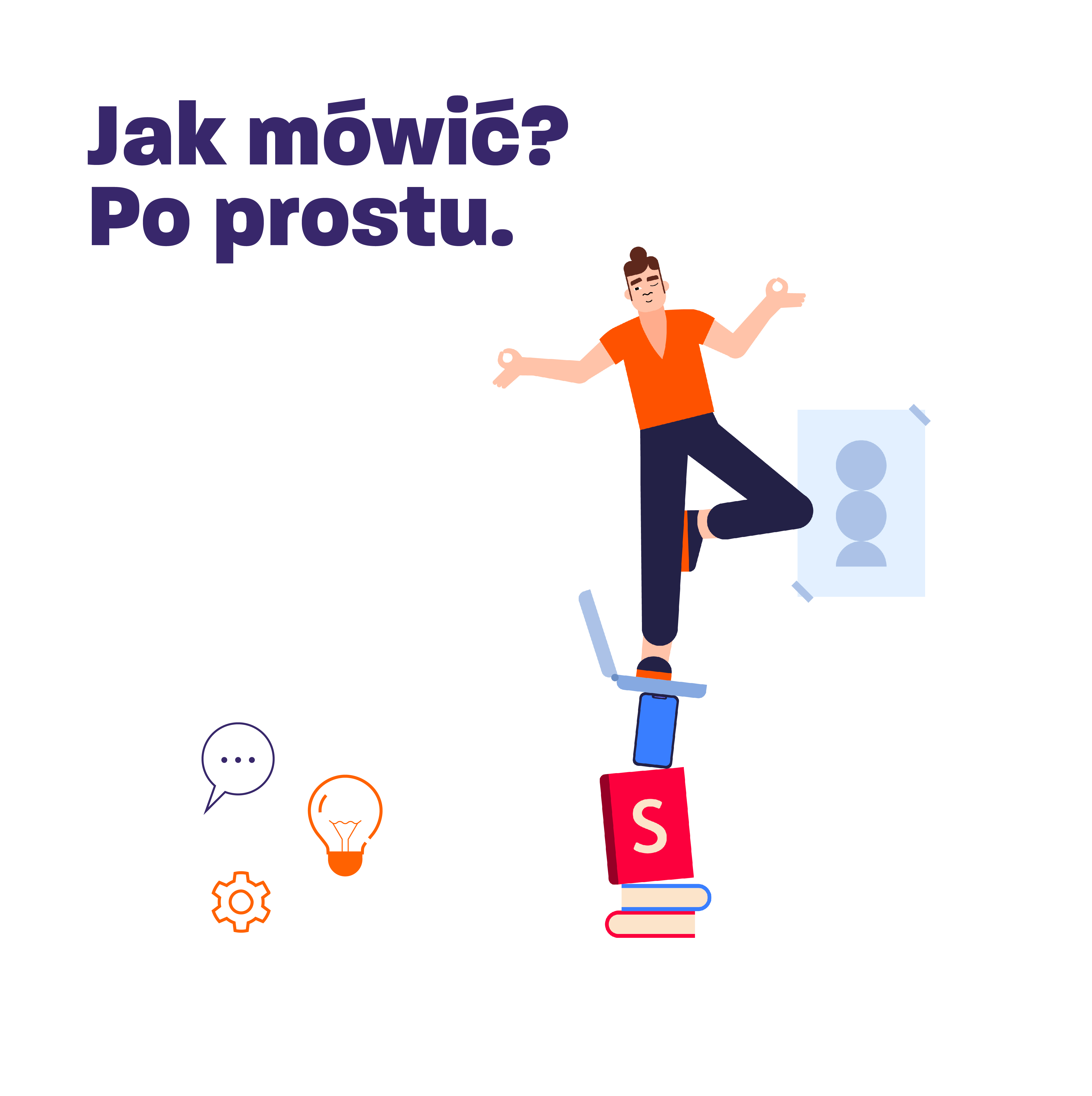 Jak mówić? Po prostu.
