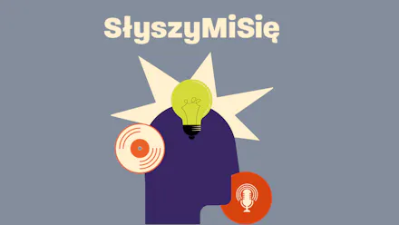 SłyszyMiSię… 12 wyjątkowych wyzwań w podcastach 357!