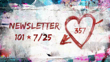 Newsletter 7/25 (101)