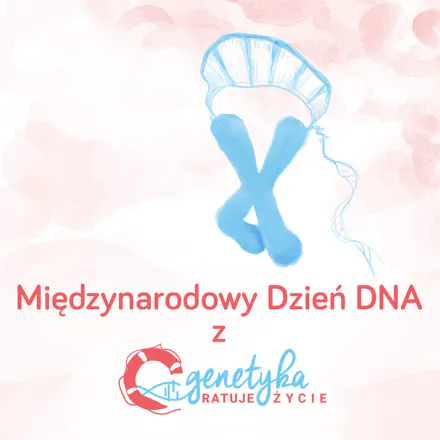Jak genetyka ratuje życie – DNA i rozmowy, które mają znaczenie